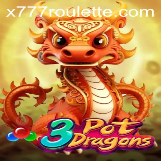 Exploring the Thrills of 3PotDragons: A New Era in Gaming with X777