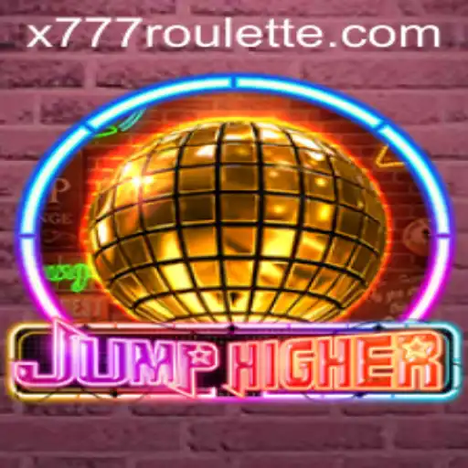 Discover the Thrilling World of JumpHigher and the Exciting X777 Challenge